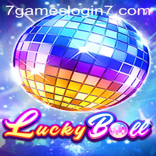 Exploring the Game LuckyBall and Understanding 7games Login