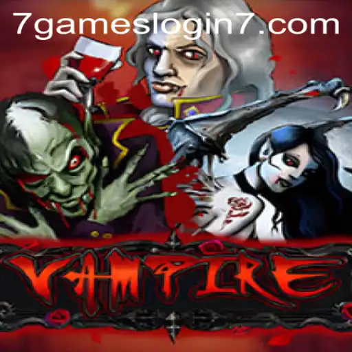 Unveiling the Thrilling World of the Game Vampire: An Immersive Experience with 7games Login