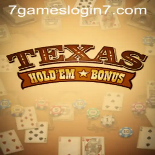 Exploring Texas Hold'em Bonus: A Comprehensive Guide for 7games Login Enthusiasts